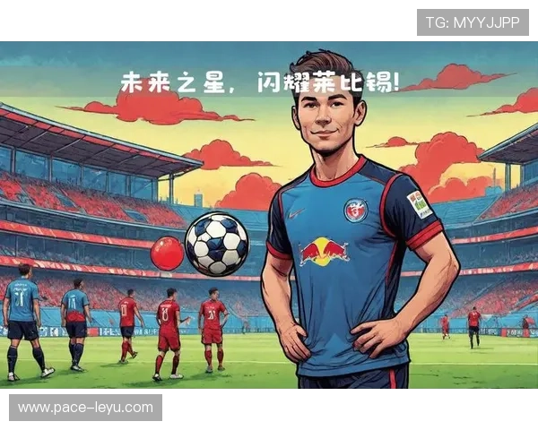 波兰足球球星盘点:领军人物与未来之星的崛起之路 波兰足球球星盘点:领军人物与未来之星的崛起之路